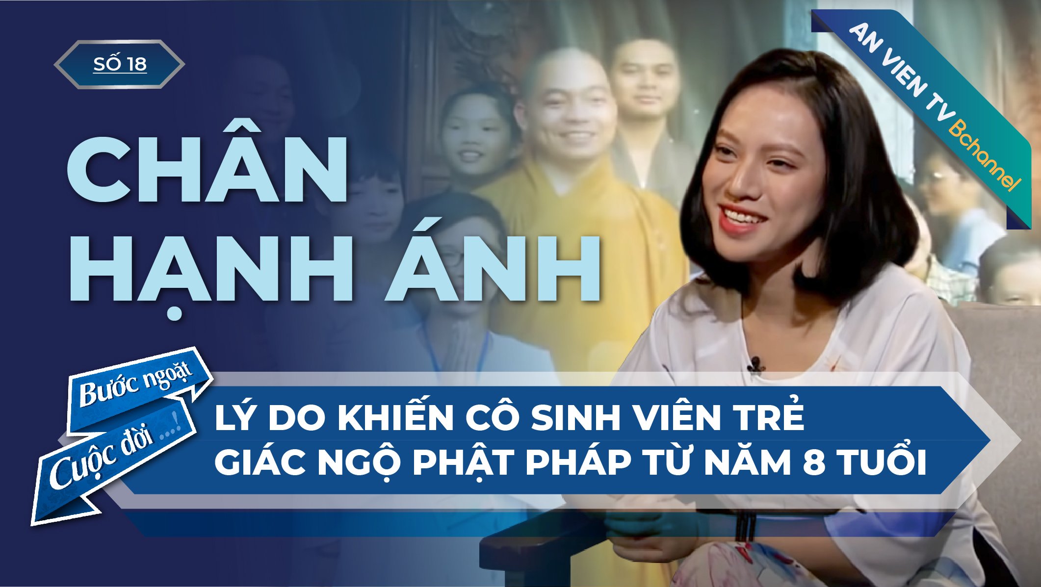Cô sinh viên trẻ Thùy Linh (Pháp danh: Chân Hạnh Ánh) | Bước Ngoặt Cuộc Đời Số 18