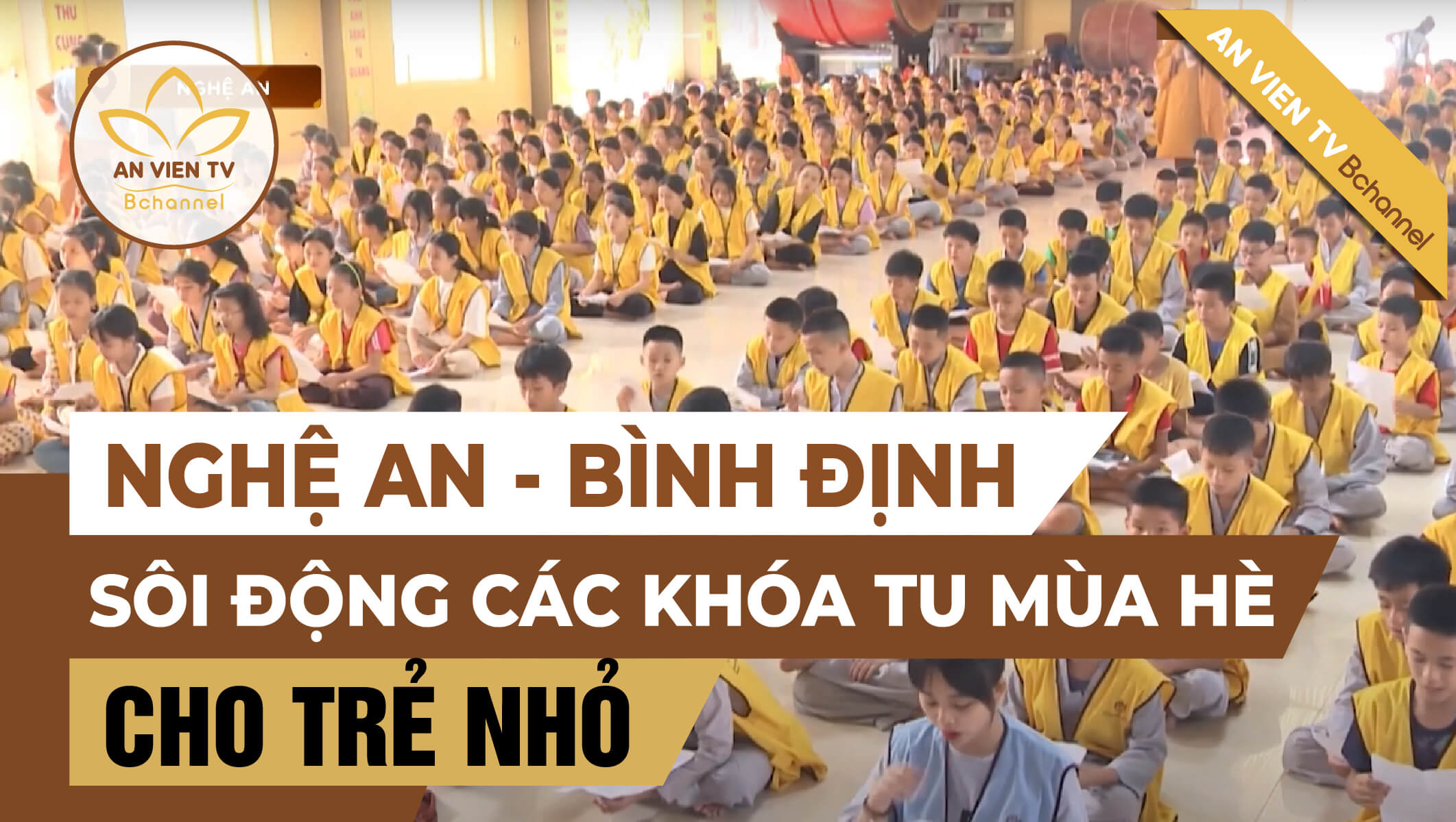 Nghệ An - Bình Định: Sôi động các khóa tu mùa hè cho trẻ nhỏ