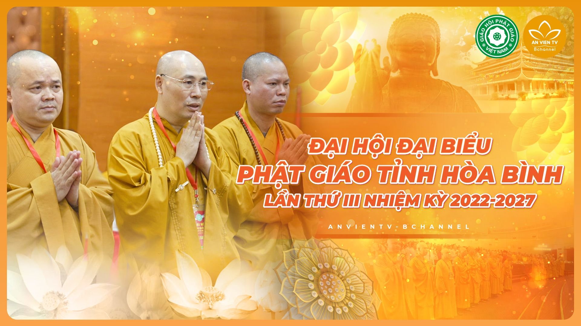 Long trọng tổ chức Đại hội Đại biểu Phật giáo tỉnh Hòa Bình lần thứ III - nhiệm kỳ 2022-2027