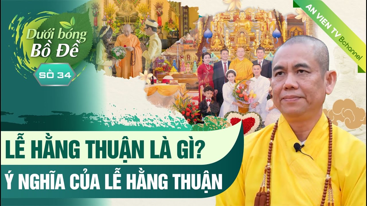Lễ Hằng Thuận - Đám cưới theo nghi thức nhà Phật | Dưới Bóng Bồ Đề