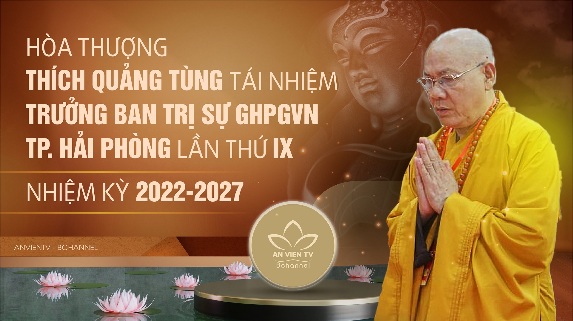 Hòa thượng Thích Quảng Tùng tái suy cử Trưởng ban Trị sự GHPGVN TP. Hải Phòng nhiệm kỳ 2022-2027