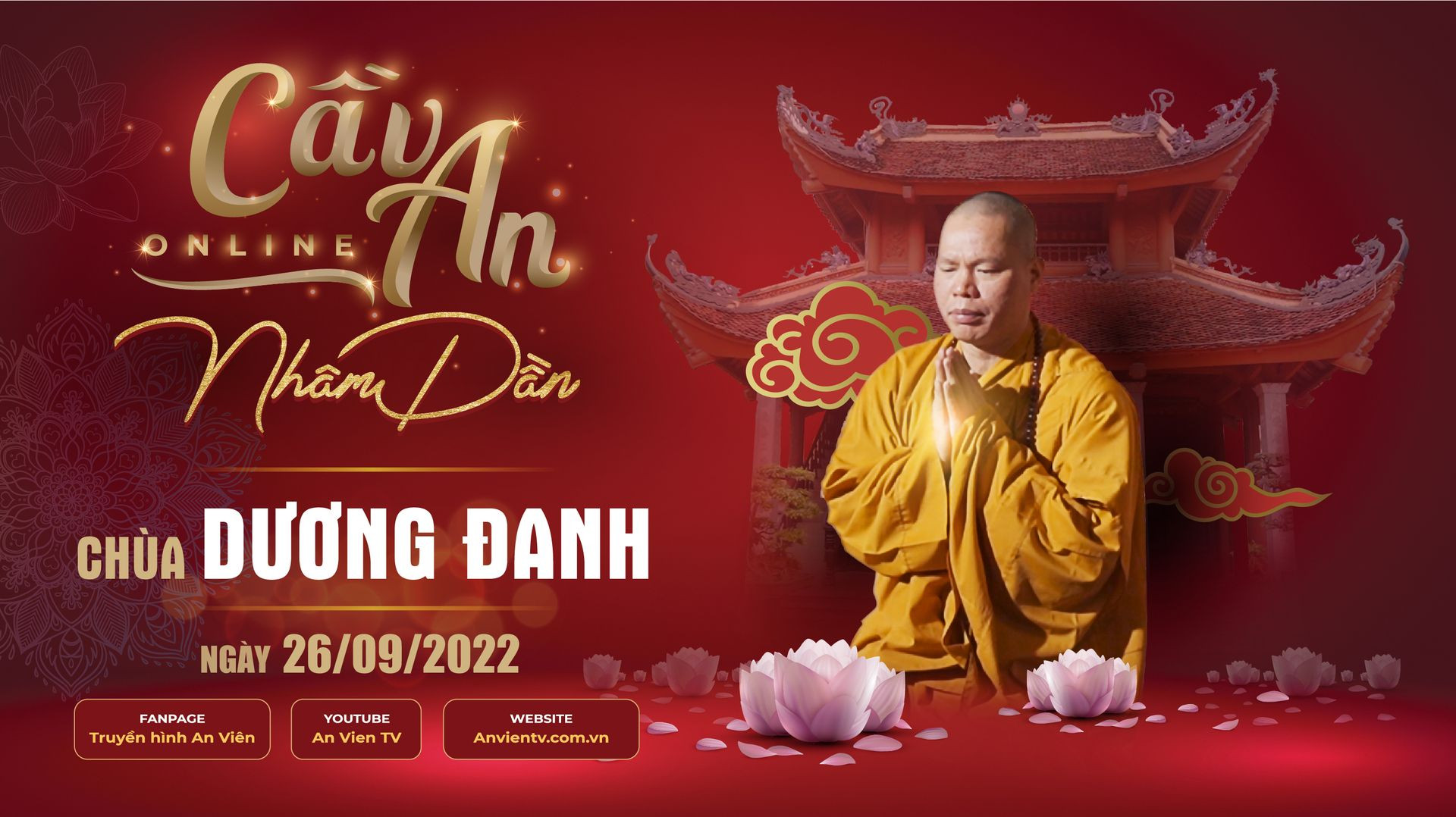 Đại lễ Cầu An Số 16 - Chùa Dương Đanh (Gia Lâm, Hà Nội) ngày 26/09/2022