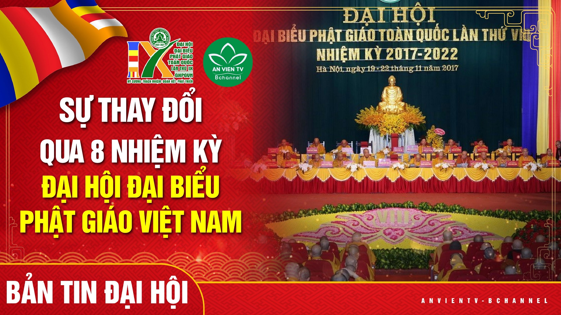Giáo Hội Phật Giáo Việt Nam Trải Qua 8 Nhiệm Kỳ Đã Thay Đổi Những Gì?