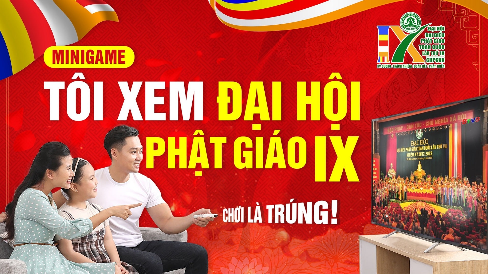Minigame "Tôi xem Đại hội IX Giáo hội Phật giáo Việt Nam" - Cứ Xem Là Trúng
